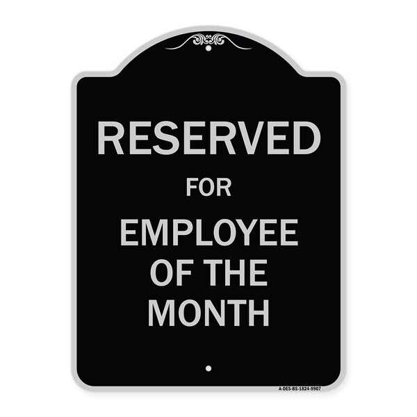 Designer Series-Reserved For Employee Of Month Black & Silver Alum, 24" x 18", BS-1824-9907